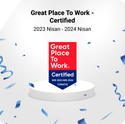 Great Place To Work - Certified (2023 Nisan - 2024 Nisan)